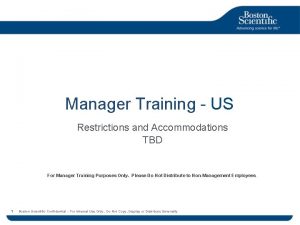 Manager Training US Restrictions and Accommodations TBD For