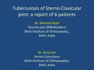 Tuberculosis of Sterno Clavicular joint a report of