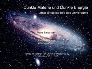 Dunkle Materie und Dunkle Energie unser aktuelles Bild