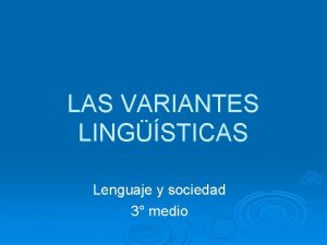 Ejemplos de variable diatopica