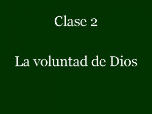 Clase 2 La voluntad de Dios Cul de