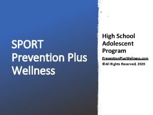 SPORT Prevention Plus Wellness High School Adolescent Program