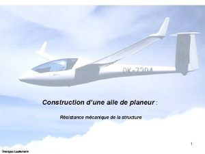 Construction dune aile de planeur Rsistance mcanique de