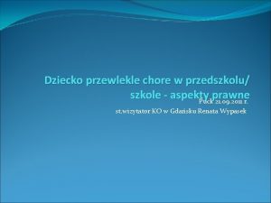 Dziecko przewlekle chore w przedszkolu szkole aspekty prawne