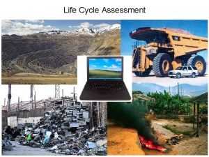 Life cycle assessment