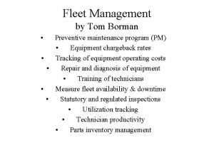 Fleet Management by Tom Borman Preventive maintenance program