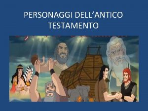 Personaggi antico testamento Personaggi antico testamento