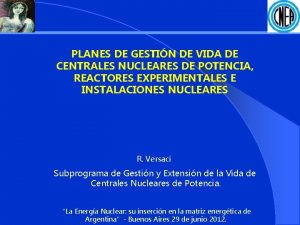 PLANES DE GESTIN DE VIDA DE CENTRALES NUCLEARES