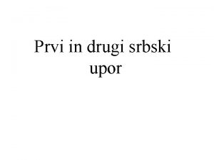 Prvi in drugi srbski upor 1 S rbski