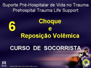 Suporte PrHospitalar de Vida no Trauma Prehospital Trauma