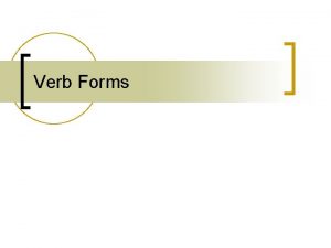 Verbs with 5 forms