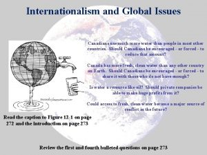 Internationalism and Global Issues Canadians use much more