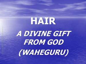 God and hair