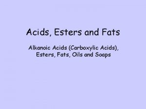 Carboxylic acid vs ester Carboxylic acid vs ester