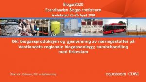Biogas 2020 Scandinavian Biogas conference Fredrikstad 25 26