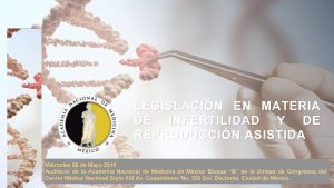 LEGISLACIN EN MATERIA DE INFERTILIDAD Y DE REPRODUCCIN