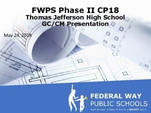 FWPS Phase II CP 18 Thomas Jefferson High