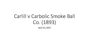 Carlill v carbolic smoke ball co 1893