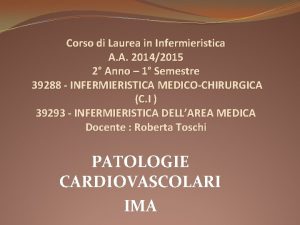 Corso di Laurea in Infermieristica A A 20142015