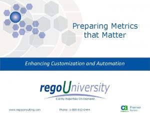 Preparing Metrics that Matter Enhancing Customization and Automation