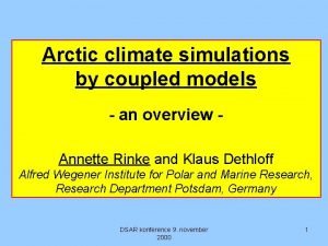 Arctic climate simulations by coupled models an overview