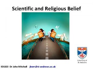Scientific and Religious Belief ID 1003 Dr John