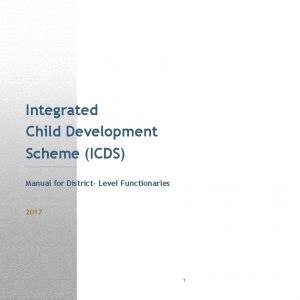 Integrated Child Development Scheme ICDS Manual for District