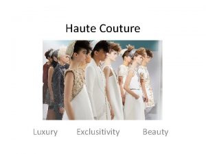 Haute Couture Luxury Exclusitivity Beauty Size of market