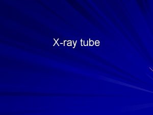 Modern x ray tube