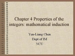 Chapter 4 Properties of the integers mathematical induction