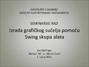 SVEUILITE U ZAGREBU FAKULTET ELEKTROTEHNIKE I RAUNARSTVA SEMINARSKI