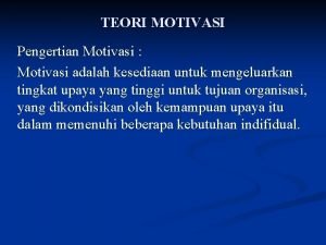 Model motivasi adalah Model motivasi adalah