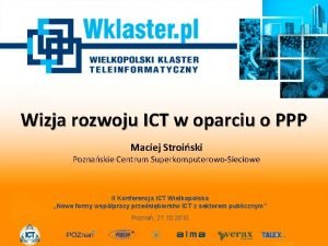 Wizja rozwoju ICT w oparciu o PPP Maciej