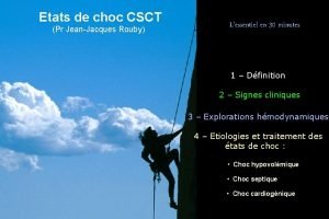 Etats de choc CSCT Pr JeanJacques Rouby Lessentiel