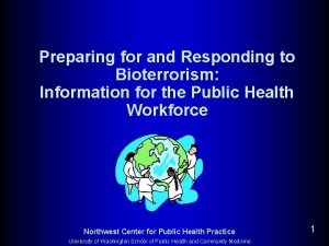 Preparing for and Responding to Bioterrorism Information for