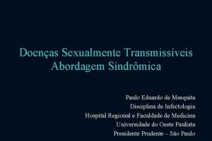 Doenas Sexualmente Transmissveis Abordagem Sndrmica Paulo Eduardo de