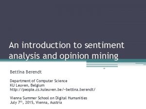 An introduction to sentiment analysis and opinion mining