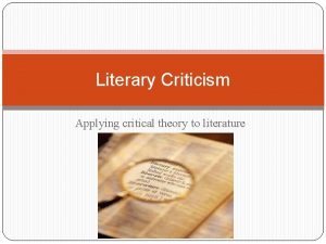 Applying critical approaches to literary analysis