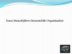 Iowa Snowdrifters Snowmobile Organization The Iowa Snowdrifters Nonprofit