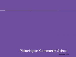 Pickerington Community School Established 2011 LOCATION FACILITY HOURS