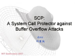 SCP A System Call Protector against Buffer Overflow