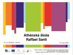 Athnsk kola Raffael Santi VY32INOVACE140118 24 srpna 2012