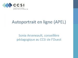 Autoportrait en ligne APEL Sonia Arseneault conseillre pdagogique