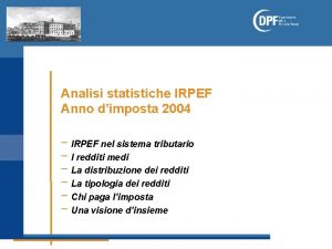 Analisi statistiche IRPEF Anno dimposta 2004 IRPEF nel