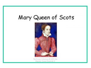 Mary Queen of Scots The Royal Collection 2005