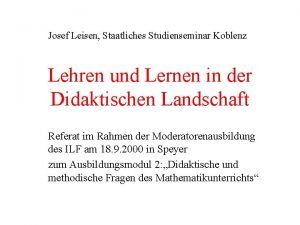 Josef Leisen Staatliches Studienseminar Koblenz Lehren und Lernen