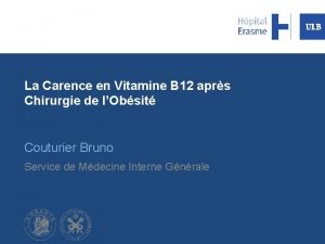 La Carence en Vitamine B 12 aprs Chirurgie