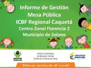 Informe de Gestin Mesa Pblica ICBF Regional Caquet