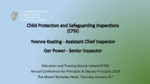 Child Protection and Safeguarding Inspections CPSI Yvonne Keating