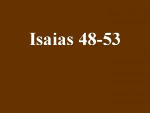 Isaias 48 53 Entregar la tercera clase Otra